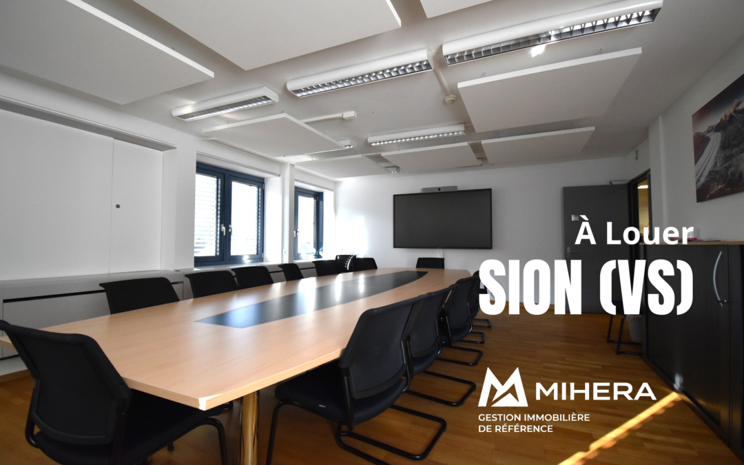 À louer au Coeur de Sion – Surfaces administratives situation exceptionnelle